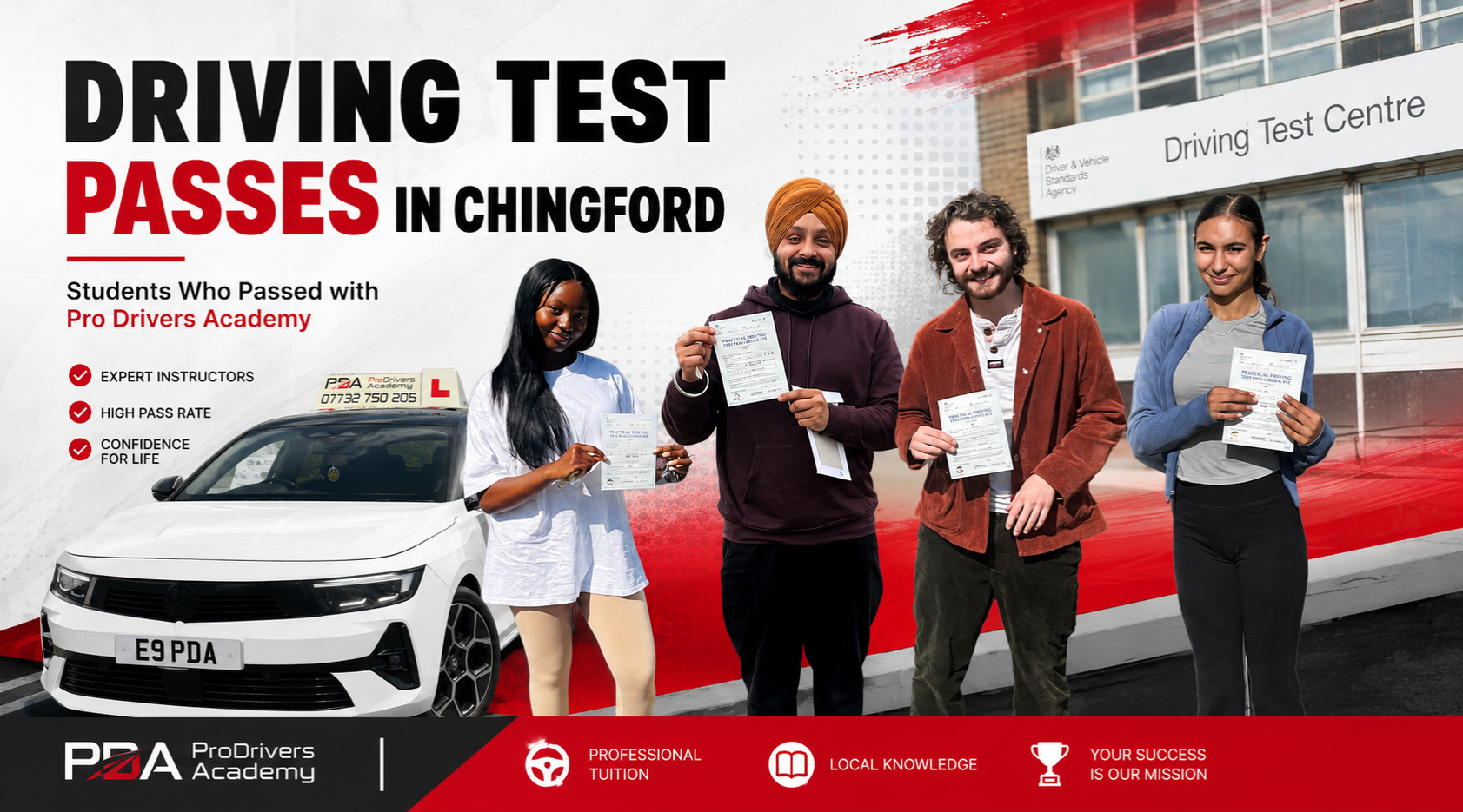 Driving test passes in Chingford with Pro Drivers Academy showing successful students holding pass certificates beside a learner car outside Chingford Driving Test Centre